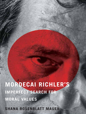cover image of Mordecai Richler's Imperfect Search for Moral Values
